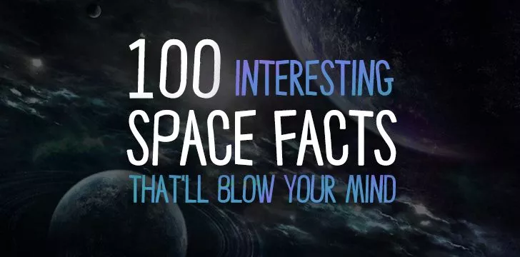100 интересных фактов о космосе, которые поразят вас 